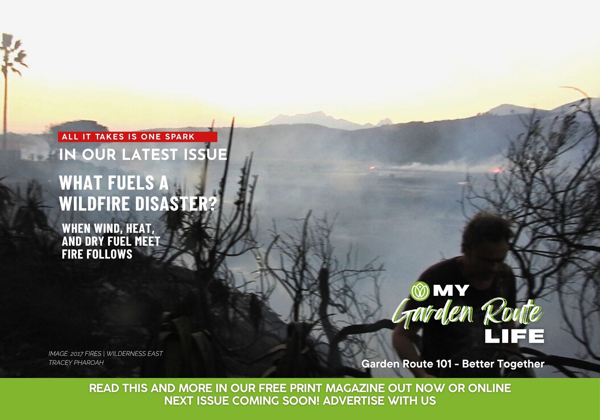 Fire does not discriminate - All it takes is one Spark. Garden Route residents are aware of the danger of runaway wildfires