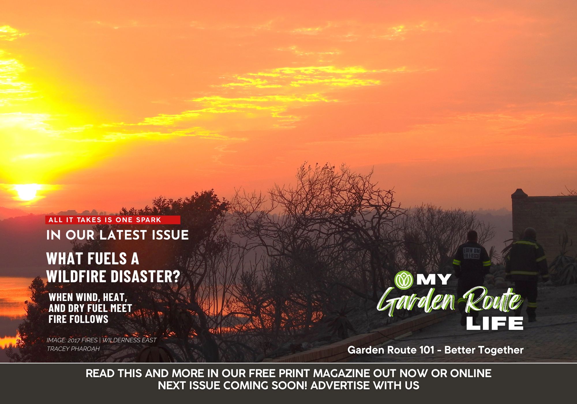 Garden Route residents are all very aware of the danger and risks associated with runaway wildfires